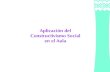 Aplicación del constructivismo social en el aula (Claudia María ...