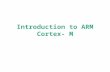 Introduction to ARM Cortex-M