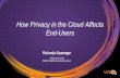How Privacy in the Cloud Affects End-Users