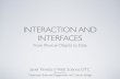 Interaction and Interfaces