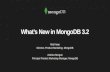 Webinar: What's New in MongoDB 3.2