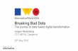 Breaking Bad Data: The Journey to Data-fuelled Digital Transformation