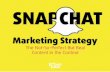 Snapchat Visual Marketing Strategy