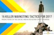 16 Killer Marketing Tactics for 2017 - Predictions of the Social Media Rockstar Event Speakers.