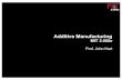 Additive Manufacturing (2.008x Lecture Slides)