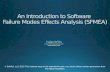 Introduction to Software Failure Modes Effects Analysis