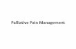 Palliative Pain Management