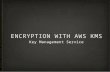 Introduction of AWS KMS