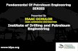 Fundamentals of Petroleum Engineering Module-1