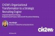CH2M's Organizational Transformation to a Strategic Recruiting Engine