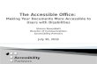 The Accessible Office: Making Your Documents More Accessible to Users with Disabilities