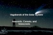 Asteroids - Comets - Meteoroids