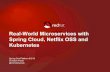 Real World Microservices with Spring Cloud, Netflix OSS and Kubernetes