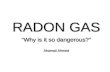 Radon "Why is it so Dangerous?"