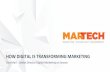 How Digital Is Transforming Marketing By Alex Mari