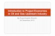 Introduction to project economics in oil and gas upstream industry