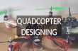 Quadcopter designing