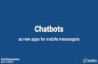 Will Chatbots kill apps? - Vienna Valley #7