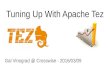 Tuning up with Apache Tez