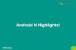 Android N Highligts