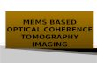 mems based optical coherence tomography imaging
