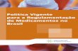 Política Vigente para a Regulamentação de Medicamentos no Brasil