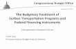 The Budgetary Treatment of Surface Transportation Programs and Federal Financing Instruments
