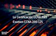La Certificación CCNA - CCNA R&S 200-125