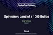 Spinnaker: Land of a 1000 Builds