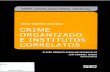 CRIME ORGANIZADO E INSTITUTOS