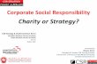CSR: Strategy? or Charity?
