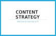 Content Strategy: And how to suck less at it