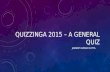 Quizzinga 2015 - A General Quiz