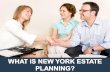 What Is New York Estate Planning