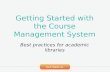 Getting Started with Course Management Systems Workshop