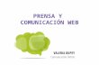 Prensa y comunicación web  - Valeria dupey.pptx