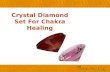 Crystal diamond set for chakra healing