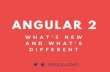 Angular 2 - What's new and what's different