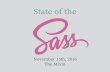 State of the Sass - The Mixin (November 2016)