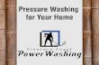 Pressure Washing your Home
