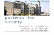 Preoperative preparation of patients for surgery