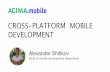 Alexander Shitikov: Cross Platform Mobile Development. Business Logic for mobile applications.