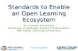 Standards to Enable an Open Learning Ecosystem