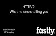HTTP/2: What no one is telling you
