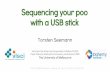 Sequencing your poo with a usb stick -  Linux.conf.au 2016 miniconf  - mon 1 feb 2016