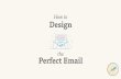 How to Design the Perfect Email in 2016