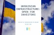Ukrainian infrastructure: open for investors