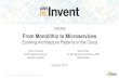 (ARC309) Getting to Microservices: Cloud Architecture Patterns