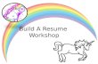 Build A Resume Workshop