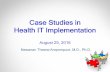 Case Studies in Health IT Implementation & Sociotechnical Aspect of Health Informatics (August 25, 2016 & September 15, 2016)